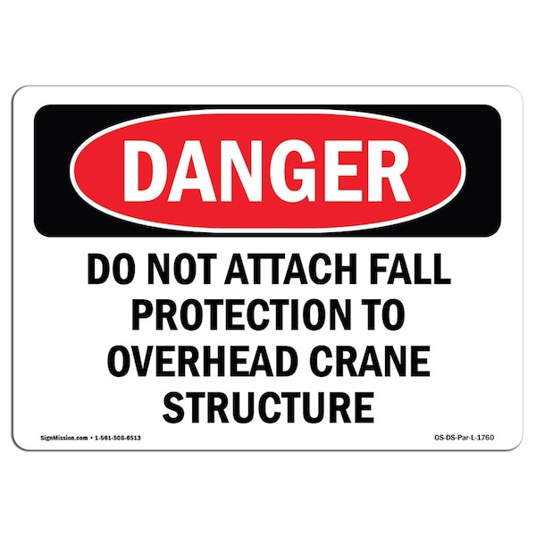OSHA Sign, Do Not Attach Fall Protection, 5in X 3.5in Decal, 10PK, 5" W, 3.5" H, Landscape, PK10